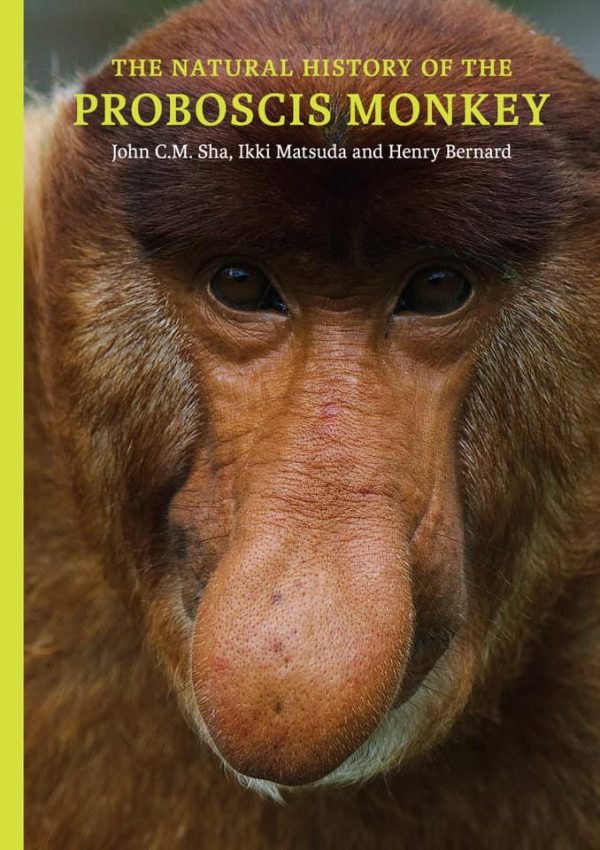 The Natural History of the Proboscis Monkey