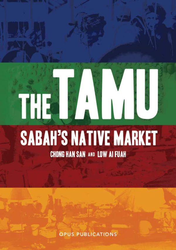 The Tamu: Sabah’s Native Market