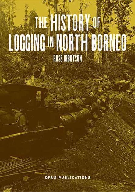 The Logging History of North Borneo