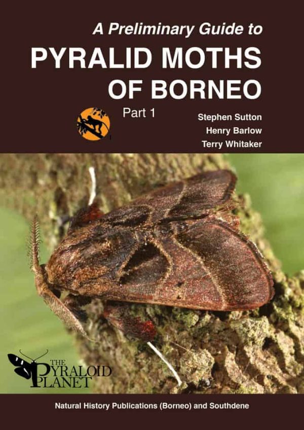 A Preliminary Guide to Pyralid Moths of Borneo: Part 1