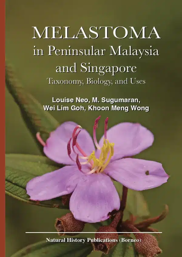 Melastoma in Peninsular Malaysia and Singapore: Taxonomy, Biology, and Uses